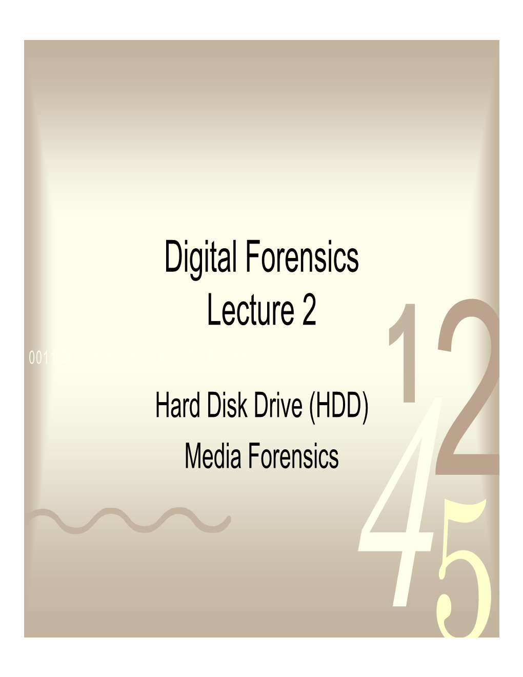 Digital Forensics Lecture 2