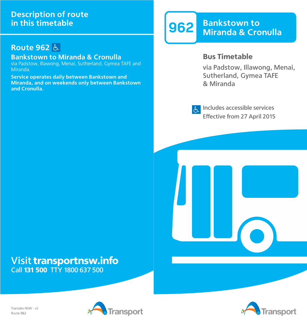 962 Miranda & Cronulla Route 962 Bankstown to Miranda & Cronulla Bus Timetable Via Padstow, Illawong, Menai, Sutherland, Gymea TAFE and Miranda