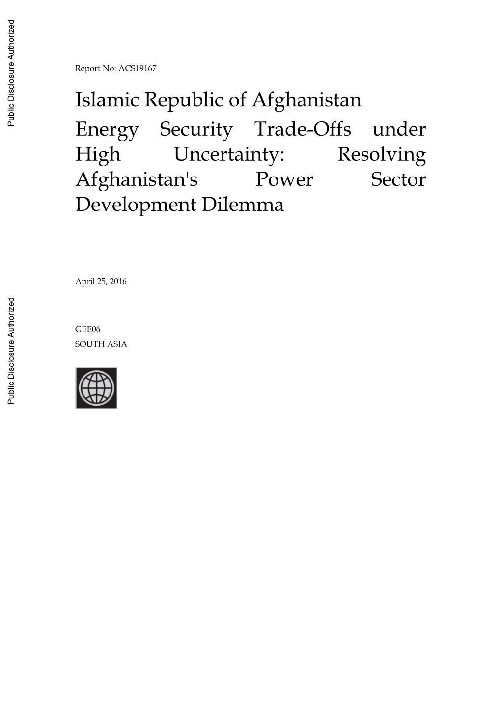 Islamic Republic of Afghanistan Energy Security Trade-Offs Under High Uncertainty