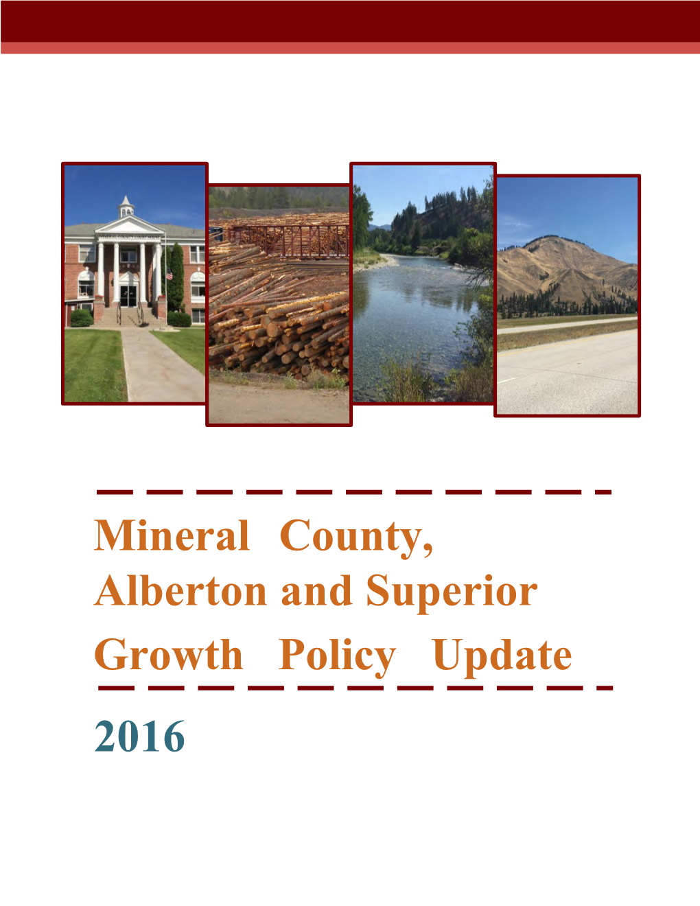 Mineral County, Alberton and Superior Growth Policy Update 2016 This Page Intentionally Left Blank