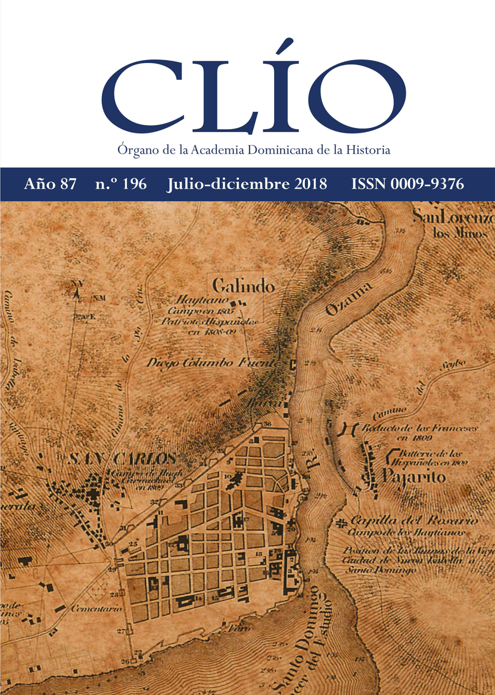 CLÍO Órgano De La Academia Dominicana De La Historia Año 87 • N.º 196 • Julio-Diciembre 2018