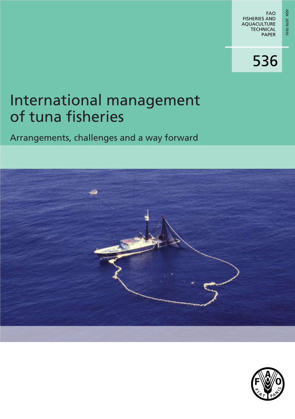 International Management of Tuna Fisheries — Arrangements, Challenges and a Way Forward