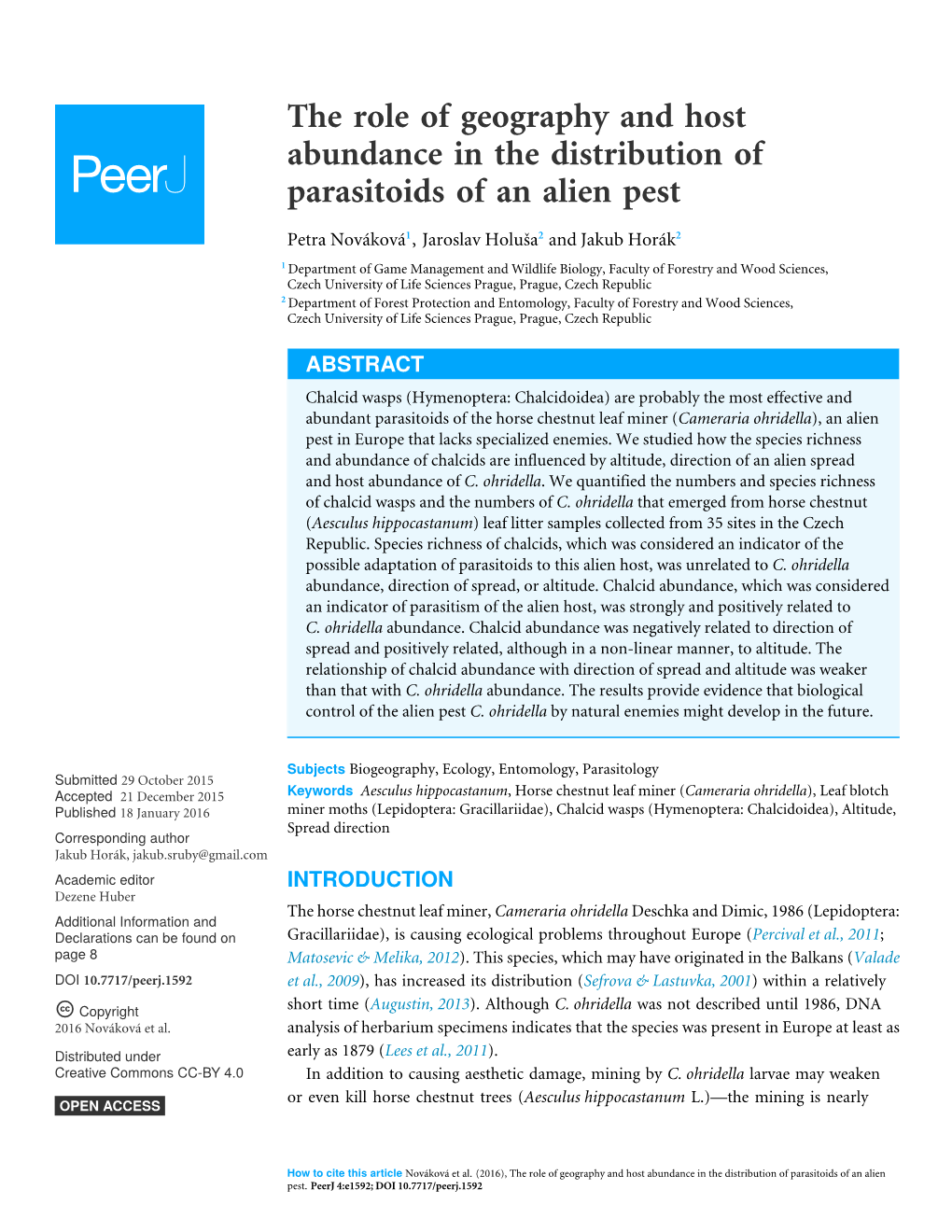 The Role of Geography and Host Abundance in the Distribution of Parasitoids of an Alien Pest