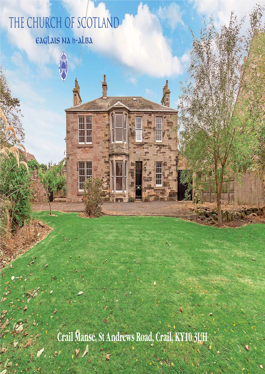 Crail Manse, St Andrews Road, Crail, KY10 3UH Grand Period Villa with Five-Bedrooms Located in the Picturesque Seaside Village of Crail