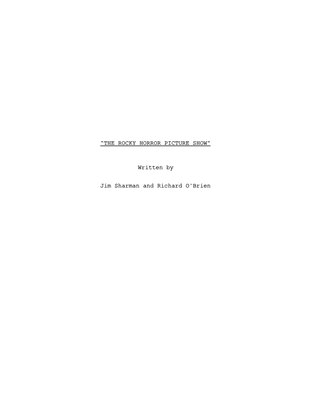 "THE ROCKY HORROR PICTURE SHOW" Written by Jim Sharman