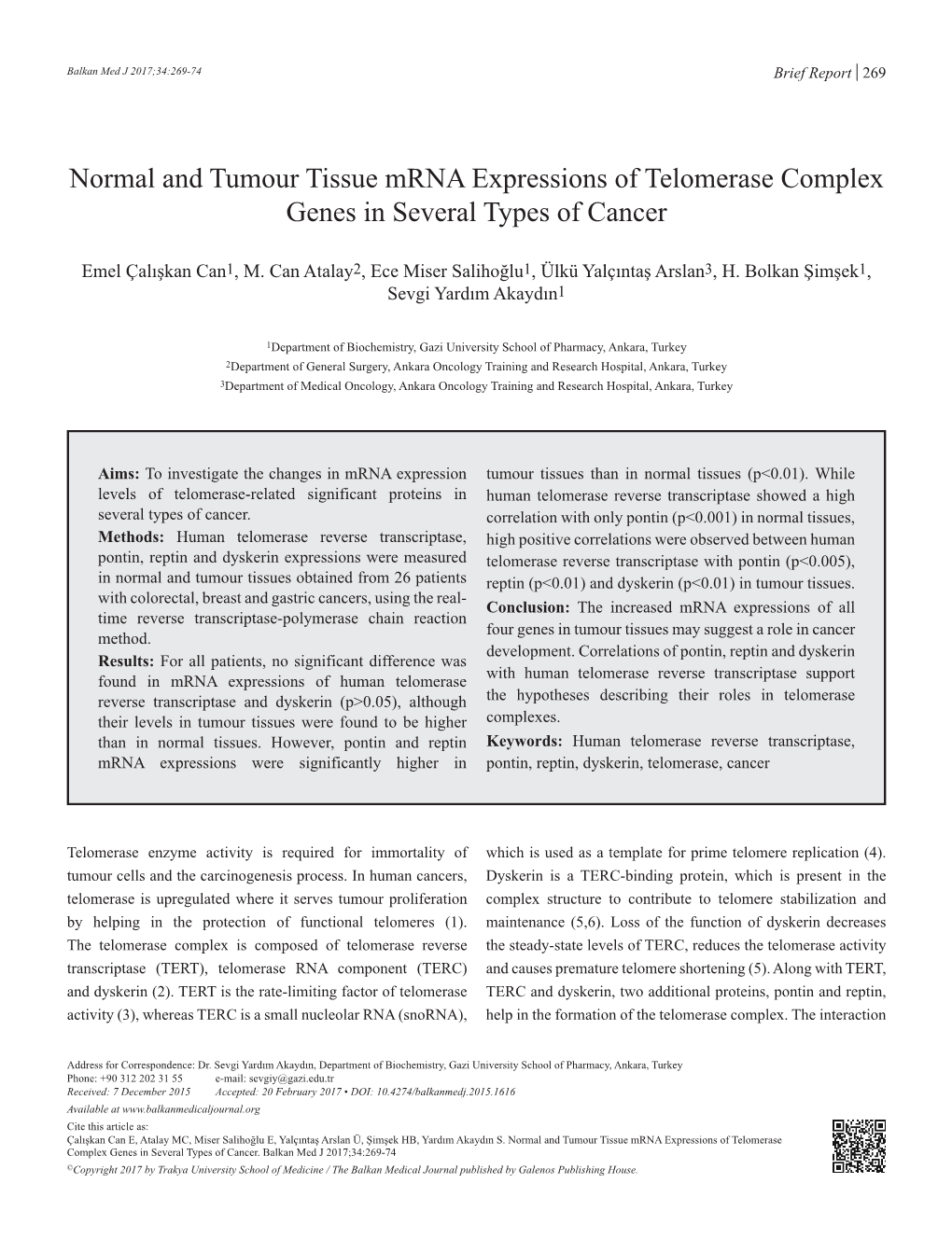 Normal and Tumour Tissue Mrna Expressions of Telomerase Complex Genes in Several Types of Cancer