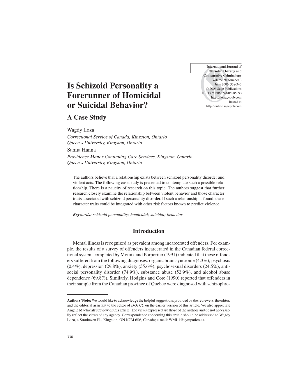 Is Schizoid Personality a Forerunner of Homicidal Or Suicidal Behavior?