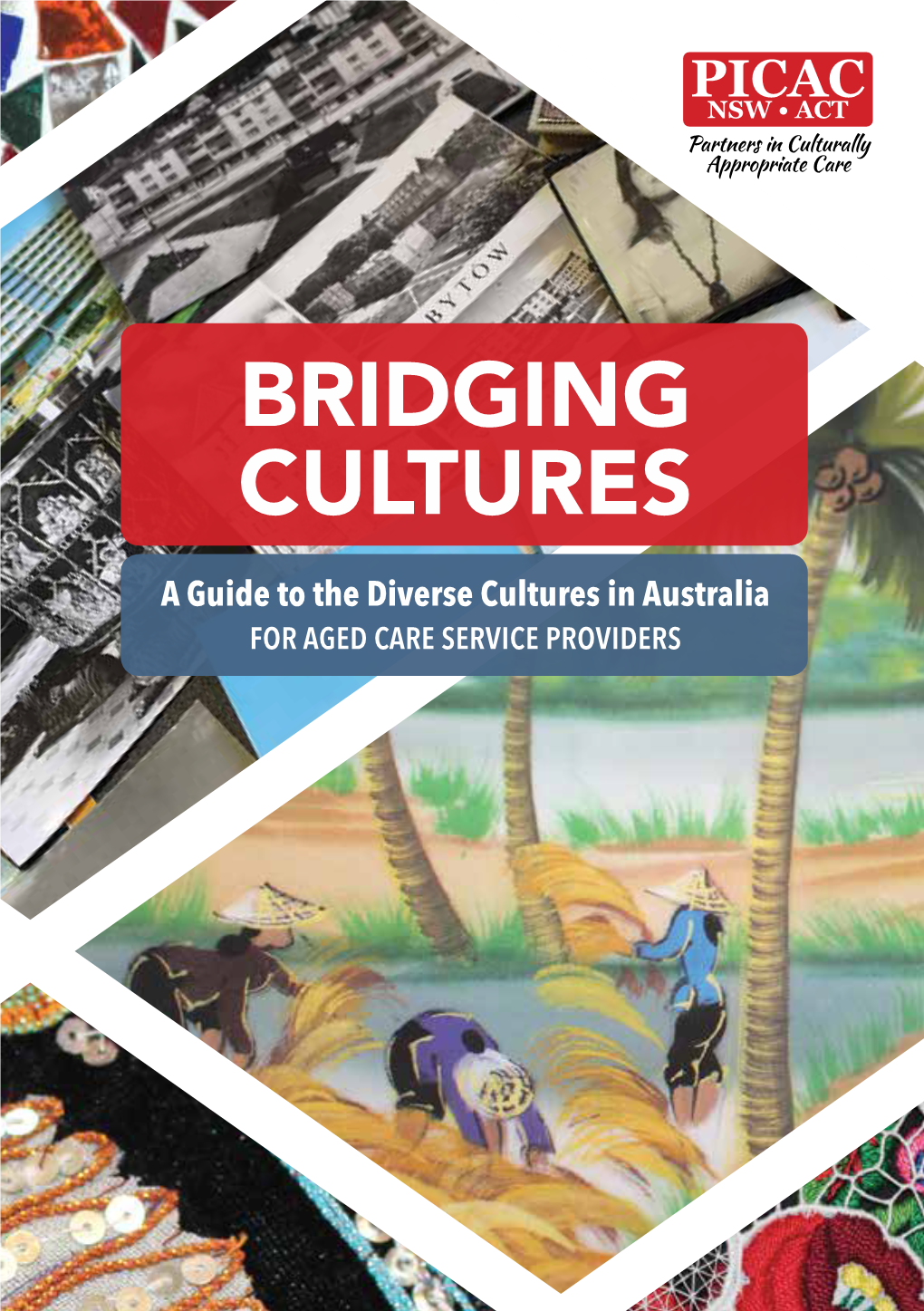 Bridging Cultures: a Guide to the Diverse Cultures in Australia (2016 Edition)