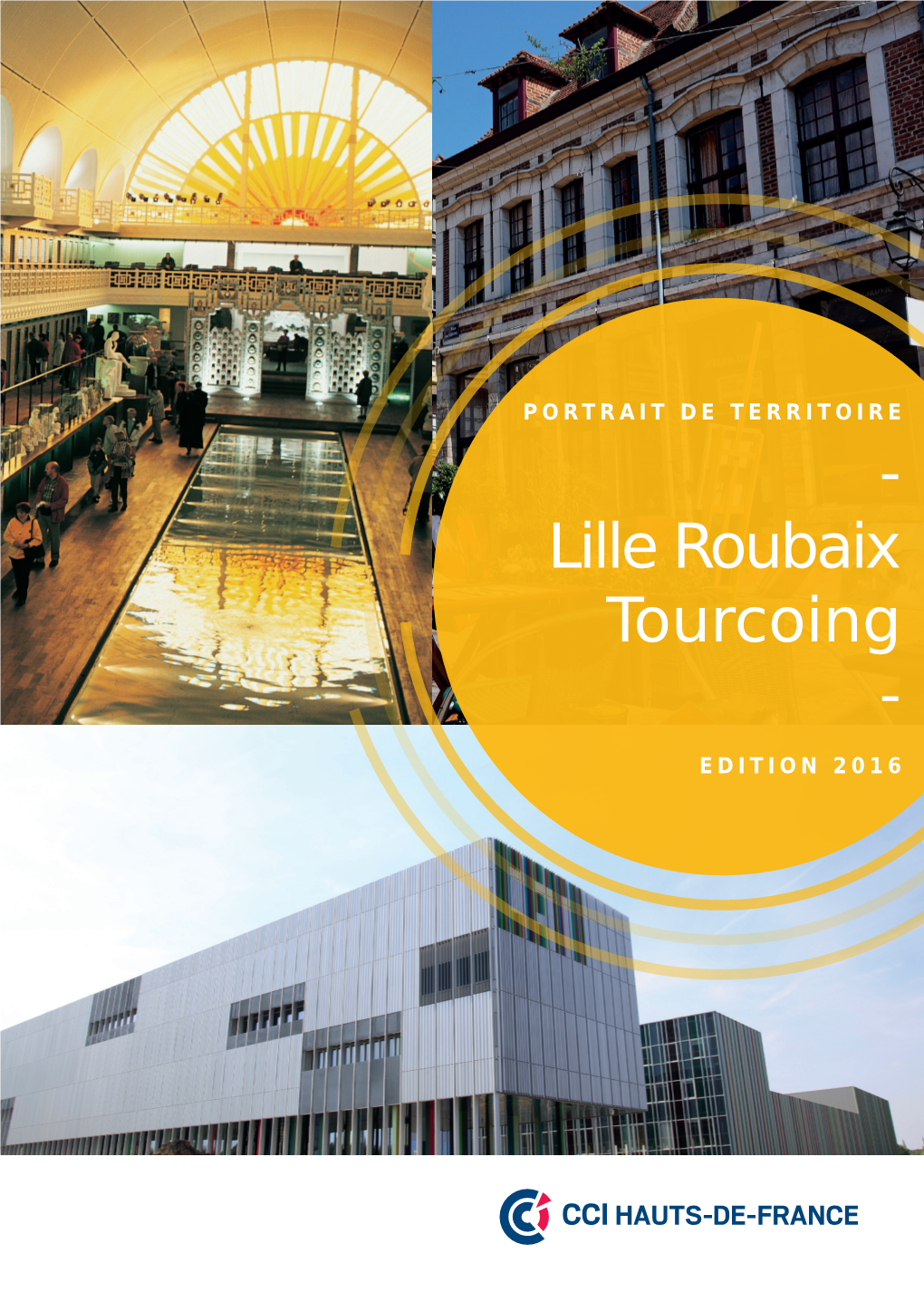 Lille Roubaix Tourcoing - Edition 2016 Les Habitants