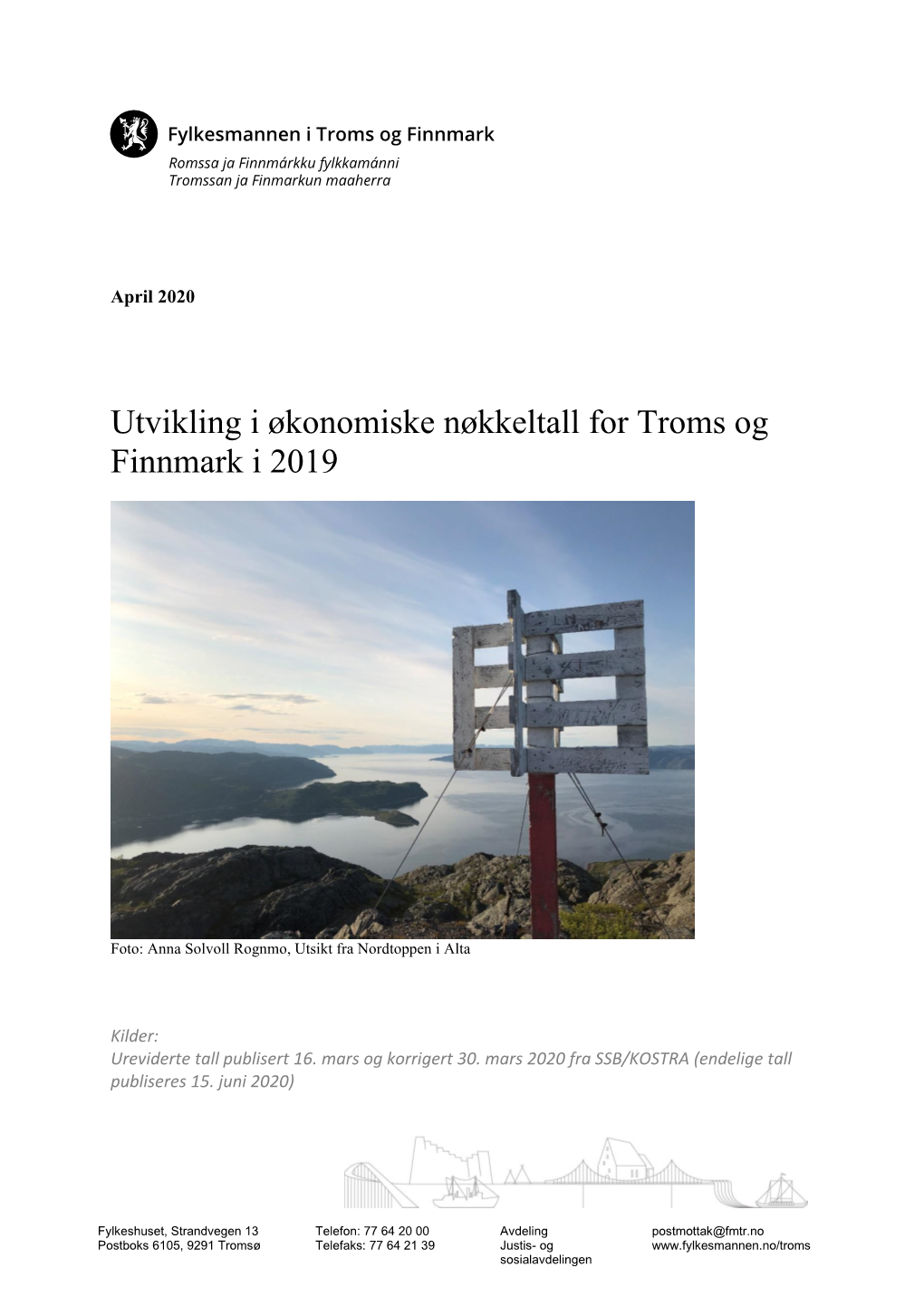 Utvikling I Økonomiske Nøkkeltall for Troms Og Finnmark I 2019