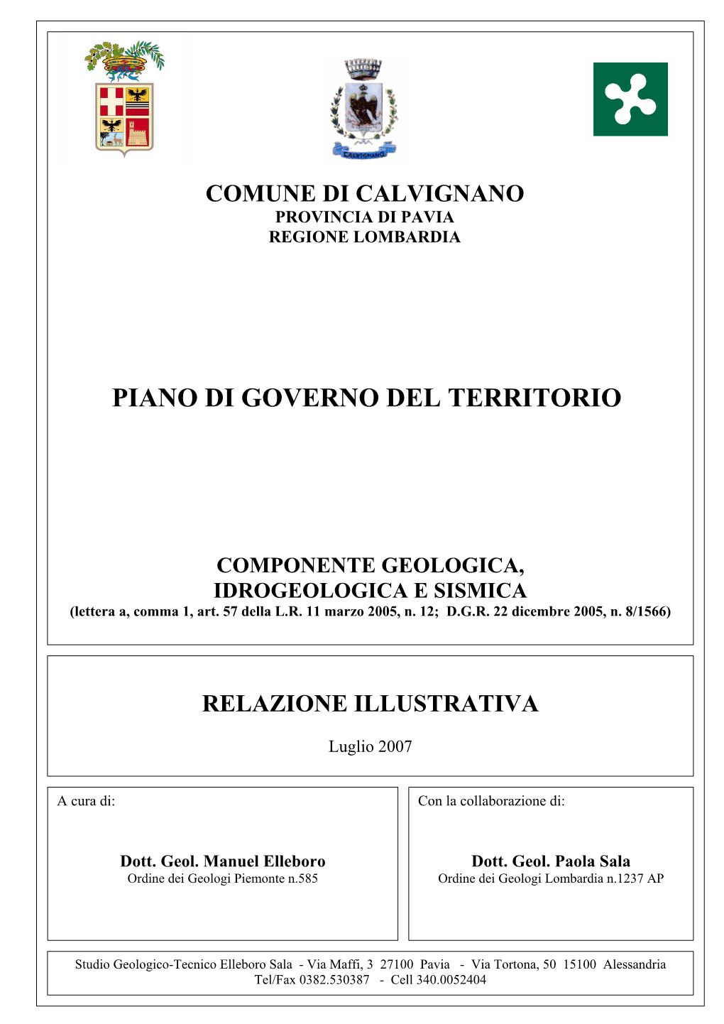 PIANO DI GOVERNO DEL TERRITORIO COMPONENTE GEOLOGICA, IDROGEOLOGICA E SISMICA (Lettera A, Comma 1, Art