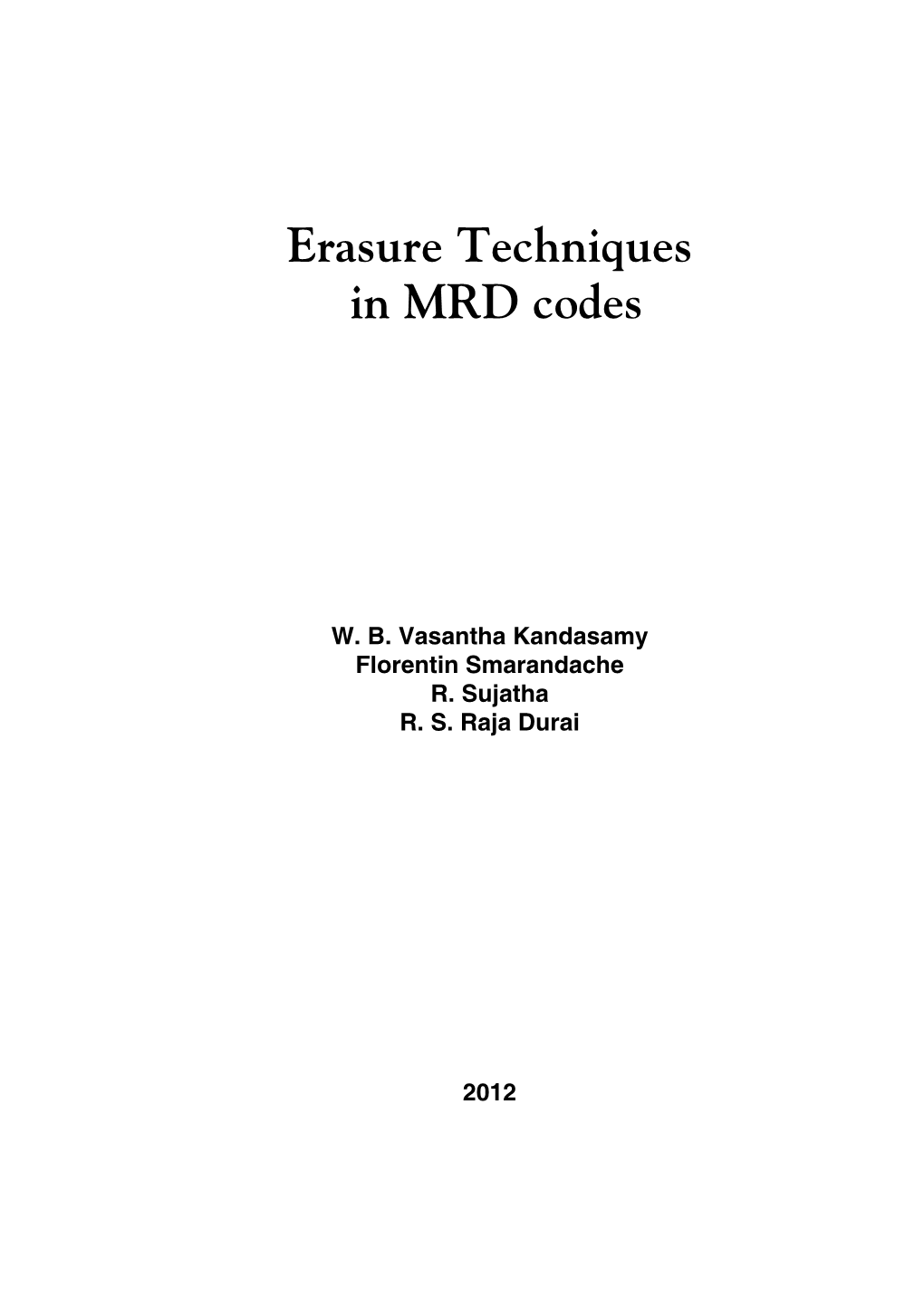 Erasure Techniques in MRD Codes