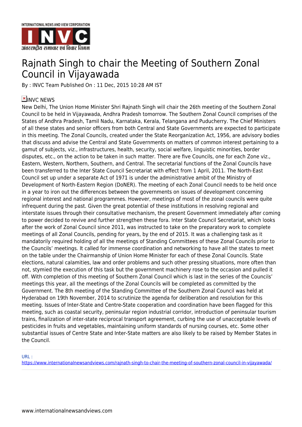 Rajnath Singh to Chair the Meeting of Southern Zonal Council in Vijayawada by : INVC Team Published on : 11 Dec, 2015 10:28 AM IST