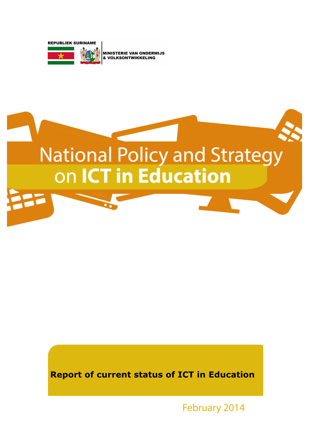 Report of Current Status of ICT in Education