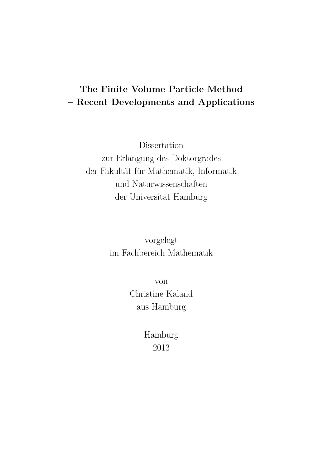 The Finite Volume Particle Method – Recent Developments and Applications