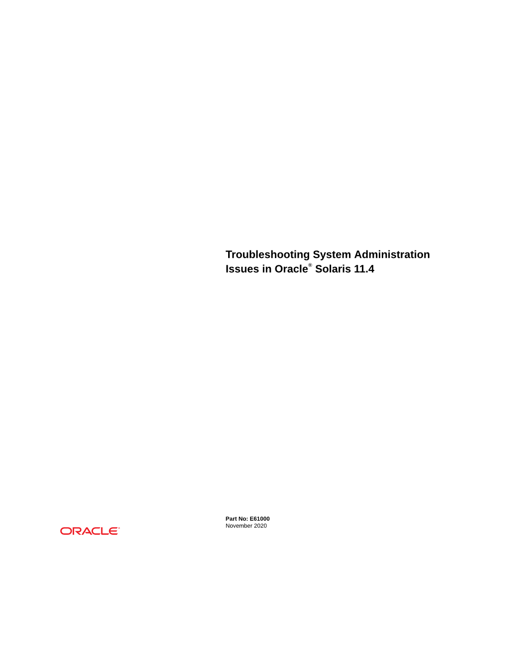 Troubleshooting System Administration Issues in Oracle® Solaris 11.4