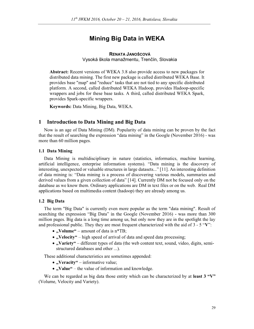 Mining Big Data in WEKA