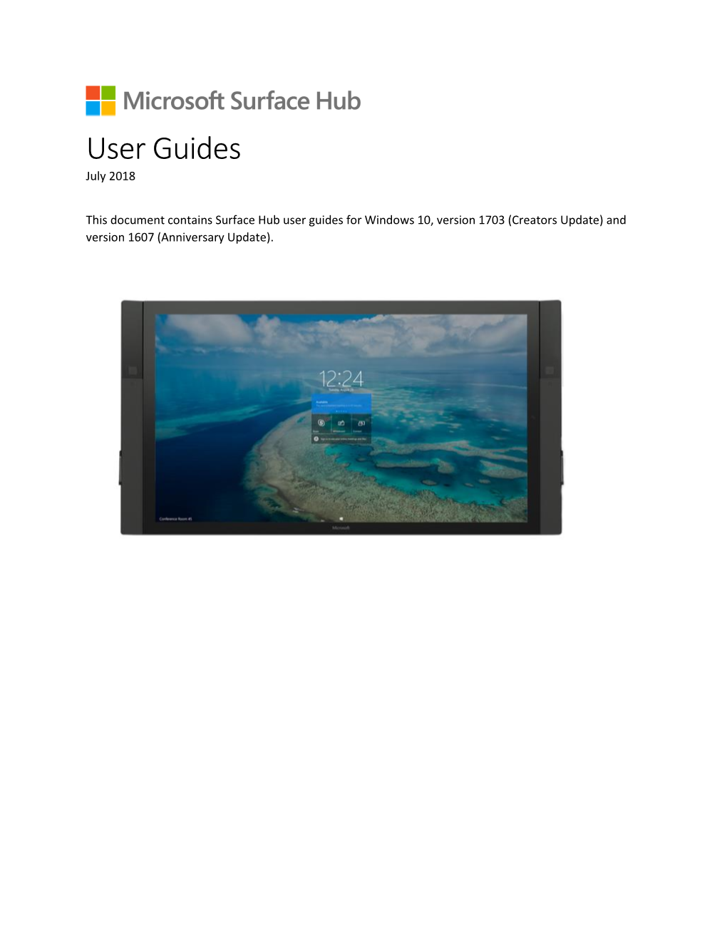 Surface Hub User Guides for Windows 10, Version 1703 (Creators Update) and Version 1607 (Anniversary Update)