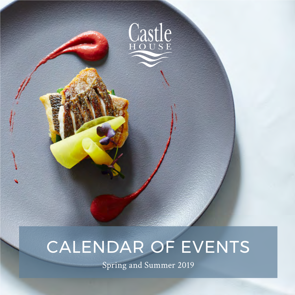 CALENDAR of EVENTS Spring and Summer 2019 HEREFORD’S FAMILY OWNED BOUTIQUE HOTEL