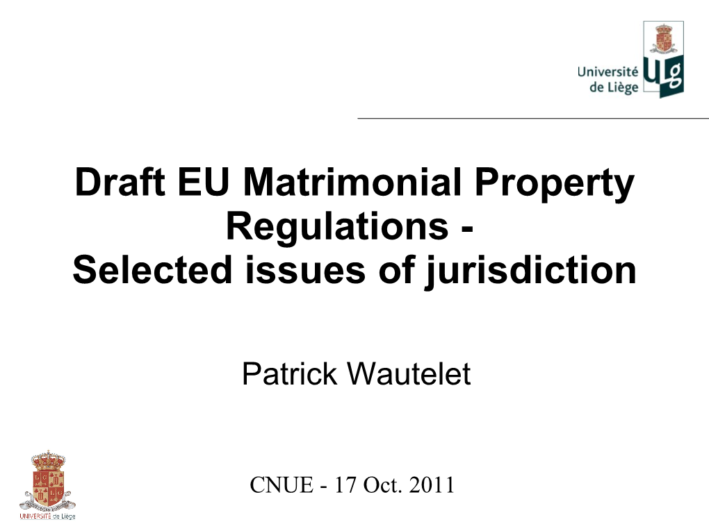 Draft EU Matrimonial Property Regulations - Selected Issues of Jurisdiction