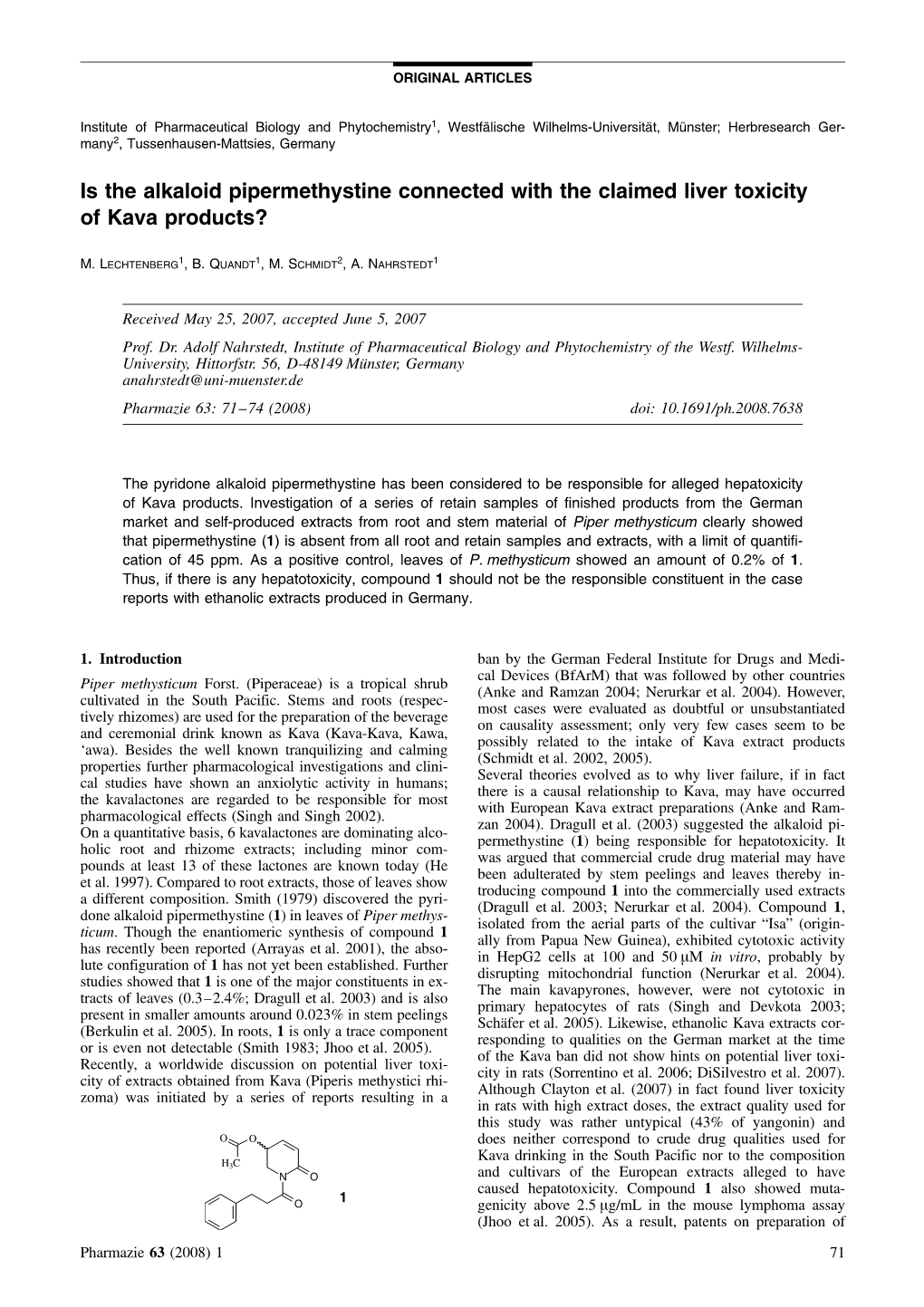 Is the Alkaloid Pipermethystine Connected with the Claimed Liver Toxicity of Kava Products?