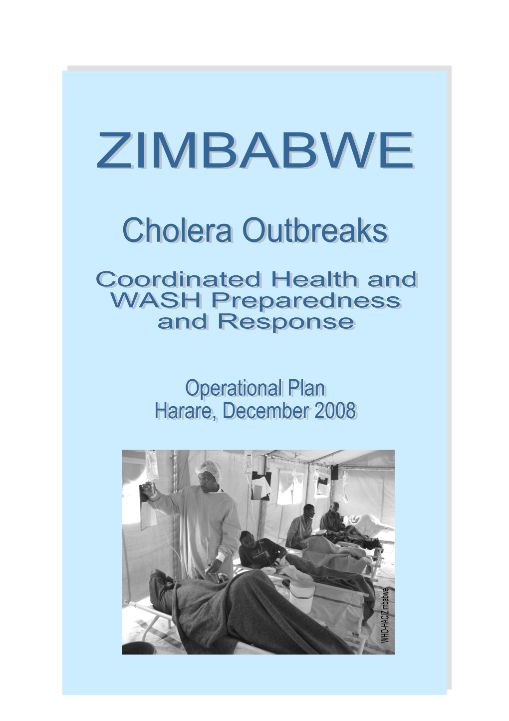 Zimbabwe Cholera Outbreaks Coordinated Health and WASH Preparedness and Response Operational