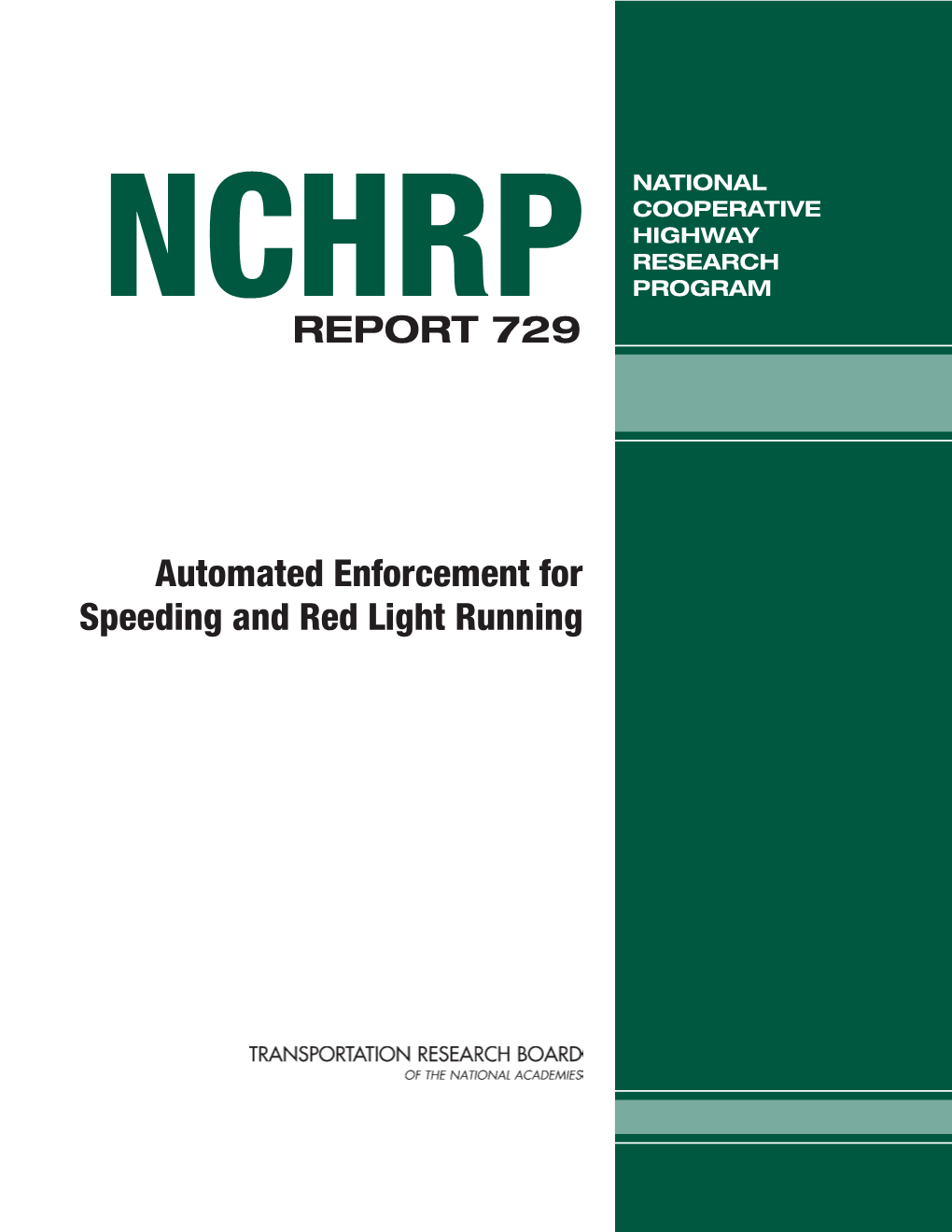 NCHRP Report 729 – Automated Enforcement for Speeding and Red