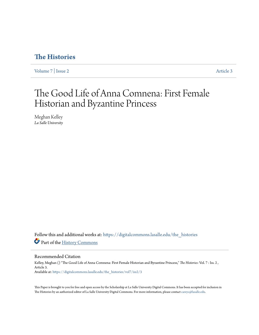 The Good Life of Anna Comnena: First Female Historian and Byzantine Princess Meghan Kelley La Salle University