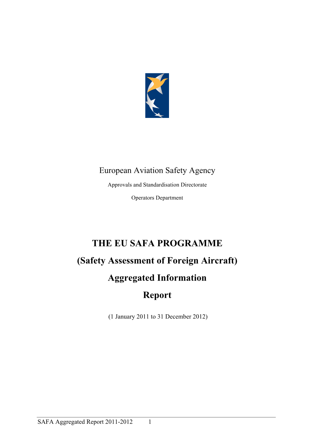 THE EU SAFA PROGRAMME (Safety Assessment of Foreign Aircraft) Aggregated Information Report