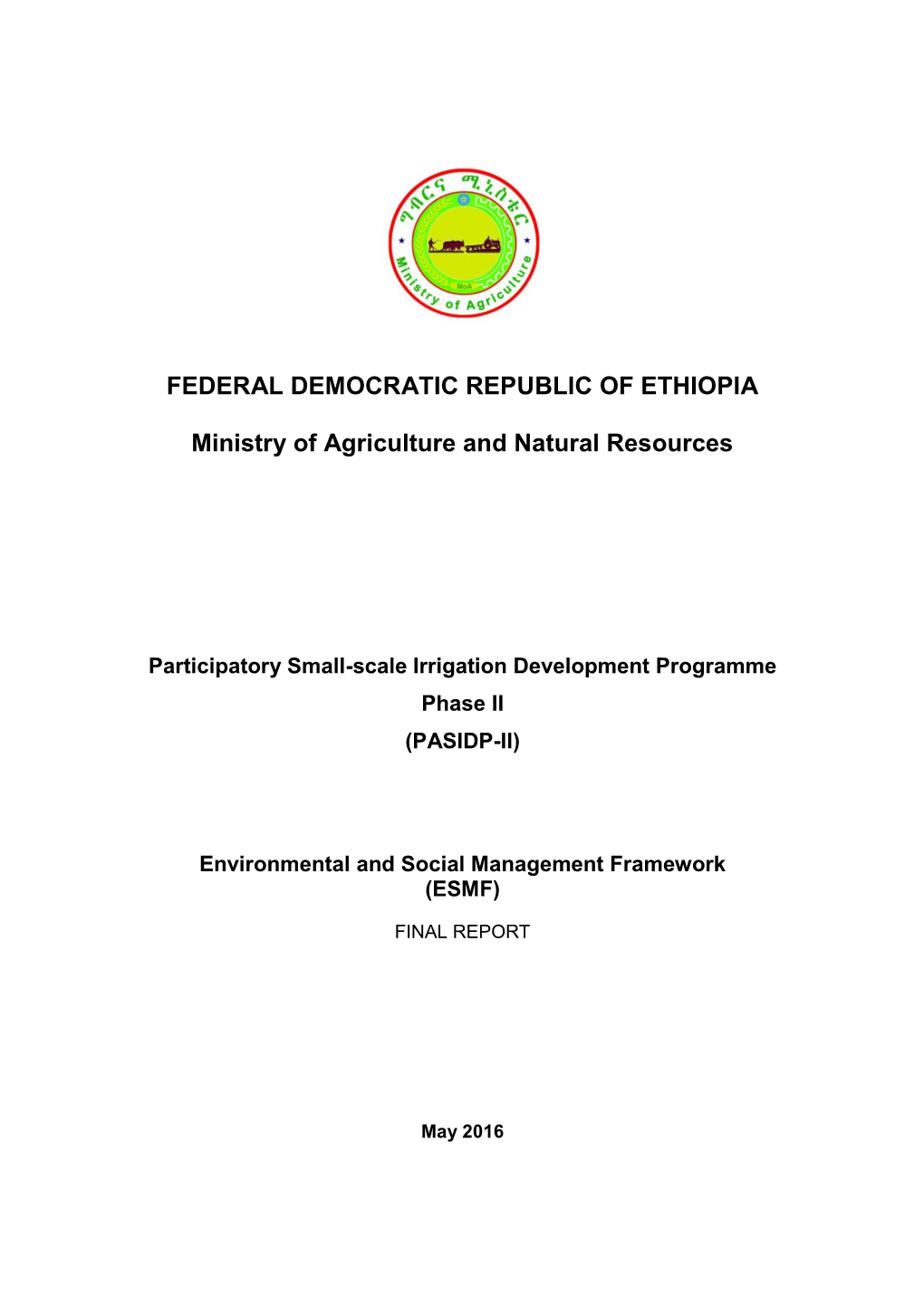 FEDERAL DEMOCRATIC REPUBLIC of ETHIOPIA Ministry of Agriculture