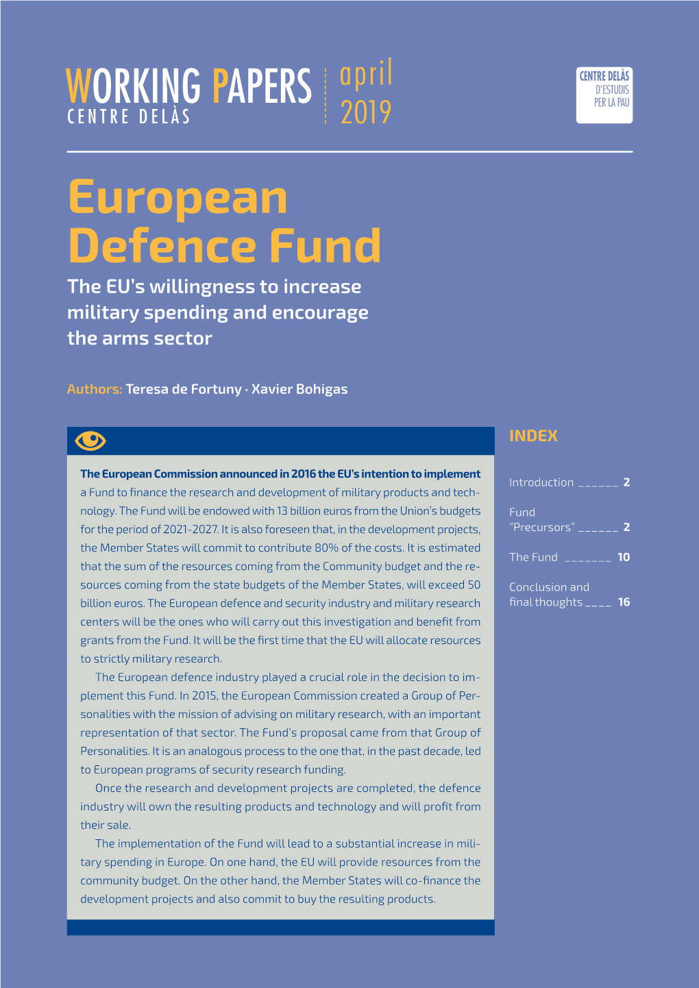 European Defence Fund the EU’S Willingness to Increase Military Spending and Encourage the Arms Sector
