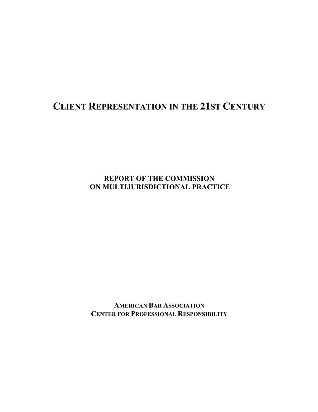 Client Representation in the 21St Century