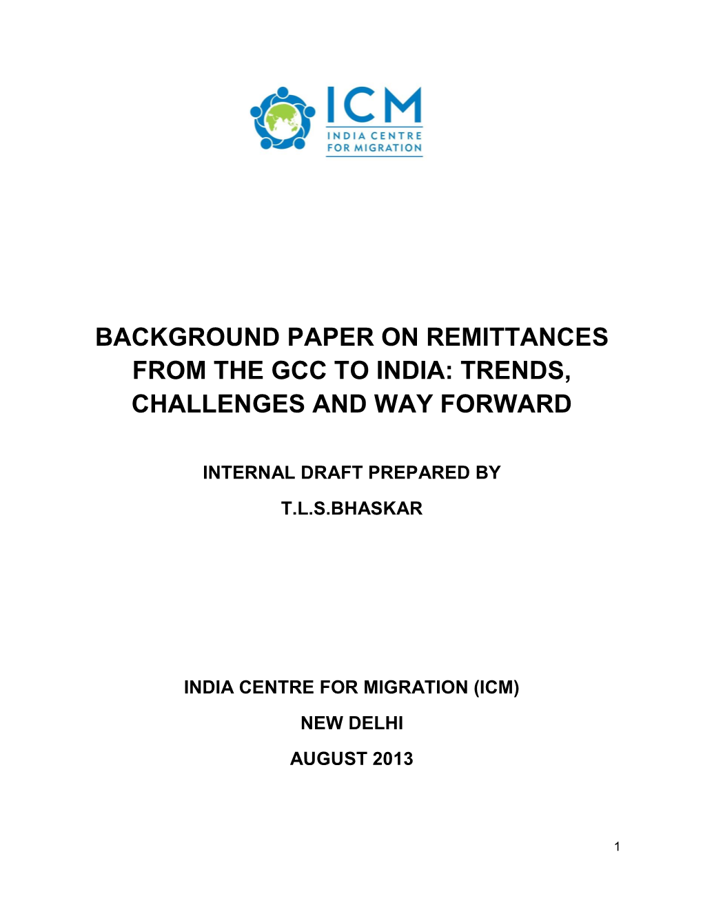 Background Paper on Remittances from the Gcc to India: Trends, Challenges and Way Forward