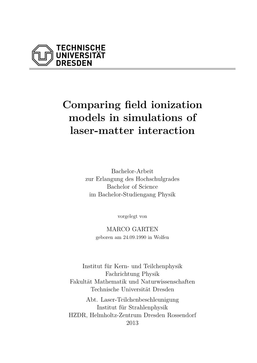 Comparing Field Ionization Models in Simulations of Laser-Matter Interaction