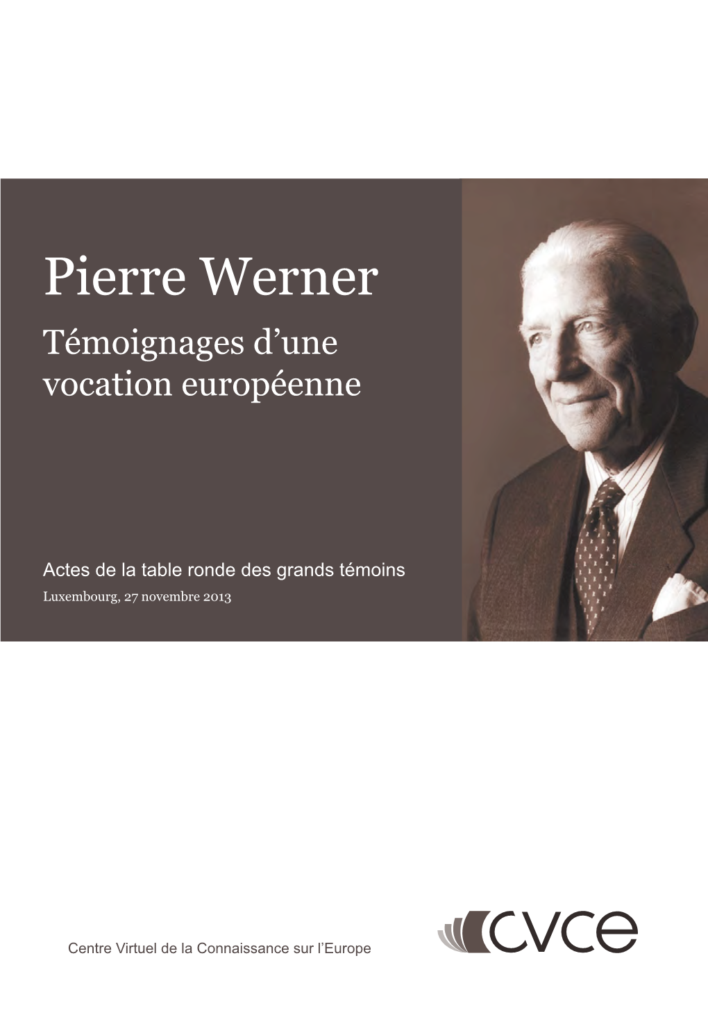 Pierre Werner Témoignages D’Une Vocation Européenne