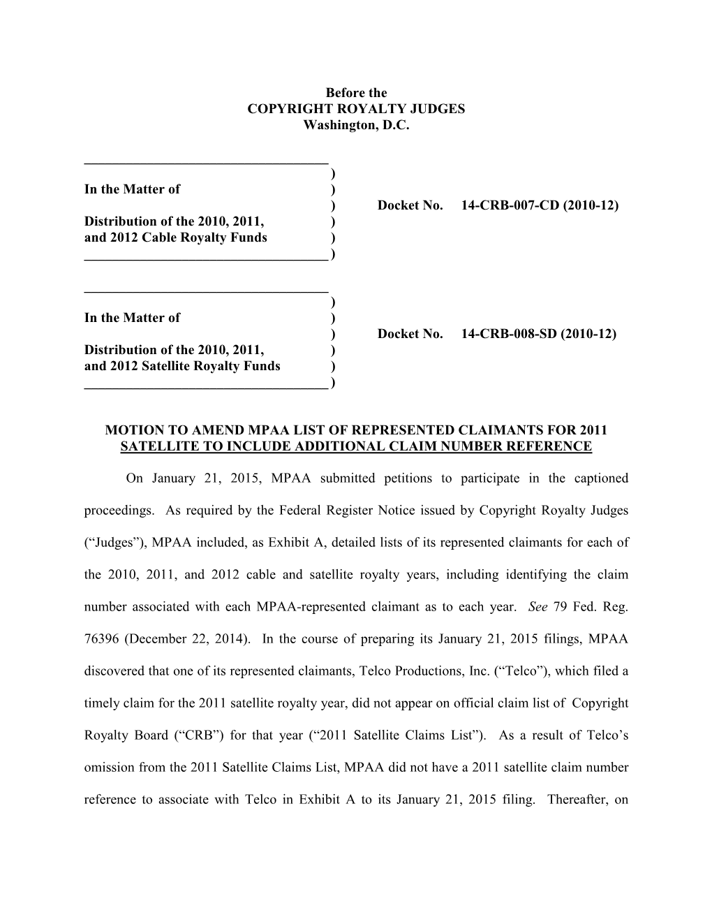 Motion to Amend Mpaa List of Represented Claimants for 2011 Satellite to Include Additional Claim Number Reference