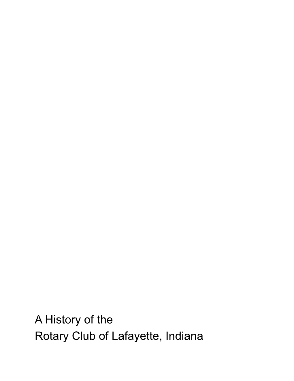 A History of the Rotary Club of Lafayette, Indiana the Beginning