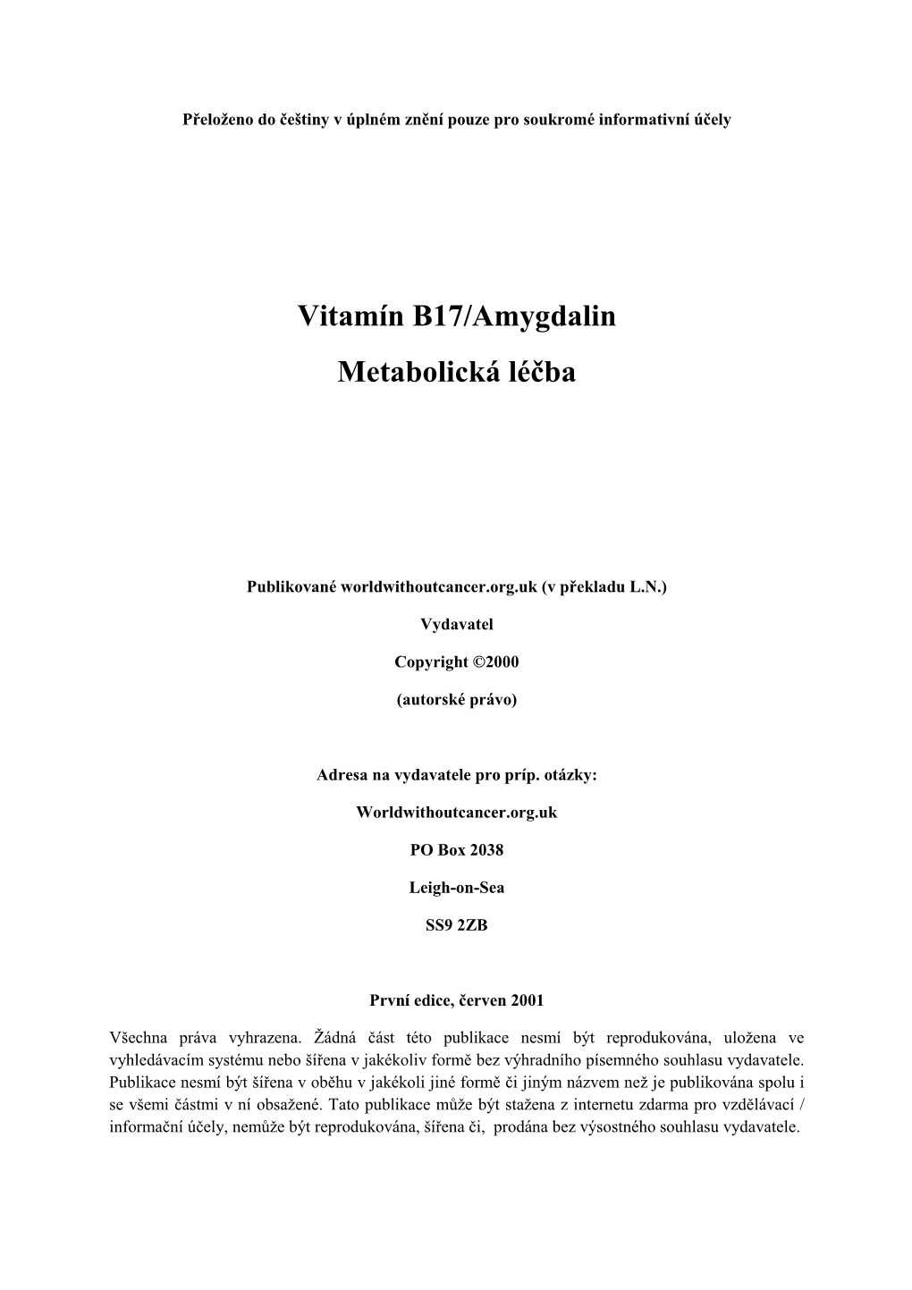 Vitamín B17/Amygdalin Metabolická Léčba