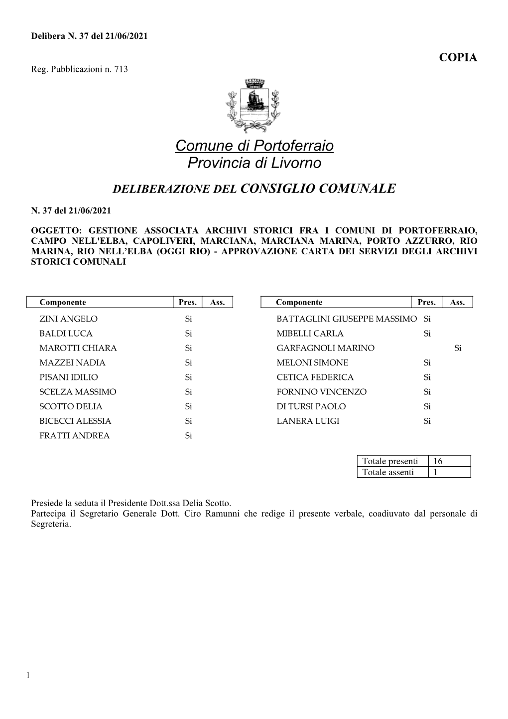 Comune Di Portoferraio Provincia Di Livorno DELIBERAZIONE DEL CONSIGLIO COMUNALE