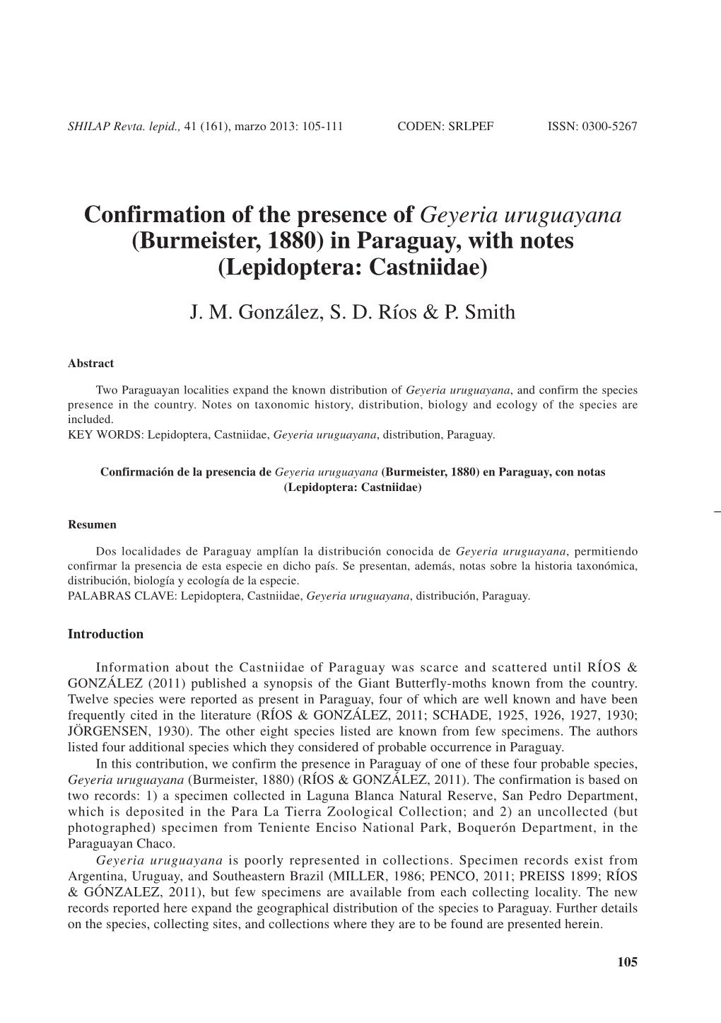 Confirmation of the Presence of Geyeria Uruguayana (Burmeister, 1880) in Paraguay, with Notes (Lepidoptera: Castniidae)