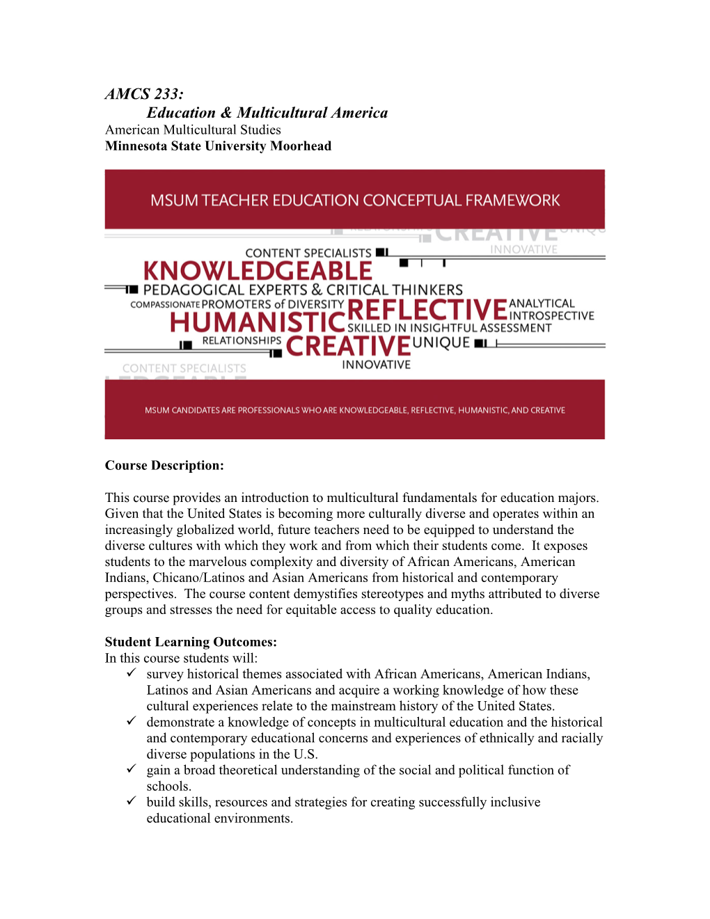 AMCS 233: Education & Multicultural America American Multicultural Studies Minnesota State University Moorhead