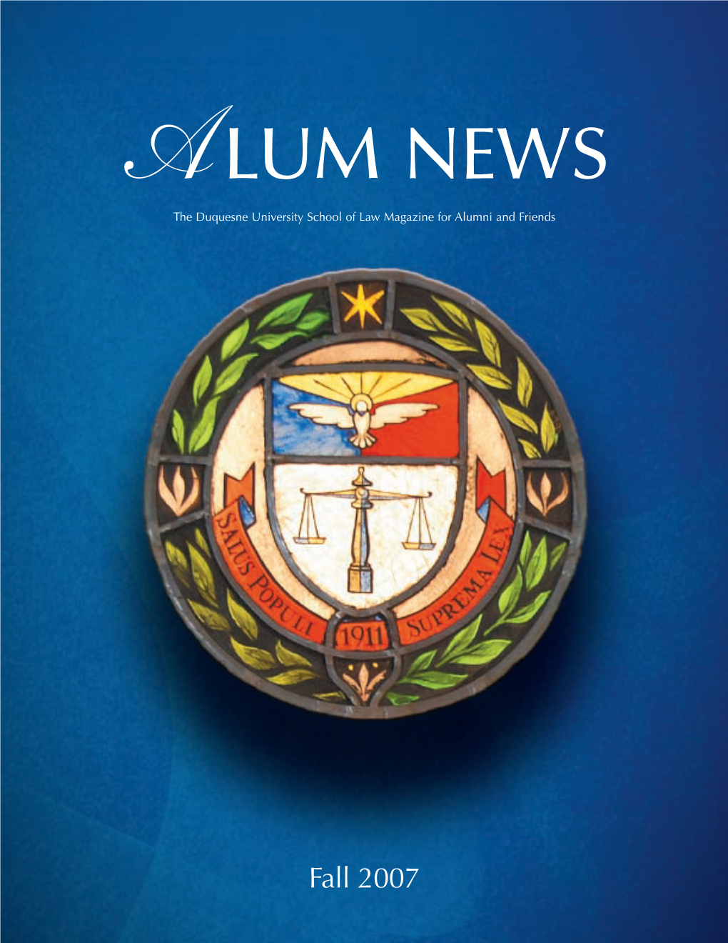 A LUM NEWS the Duquesne University School of Law Magazine for Alumni and Friends