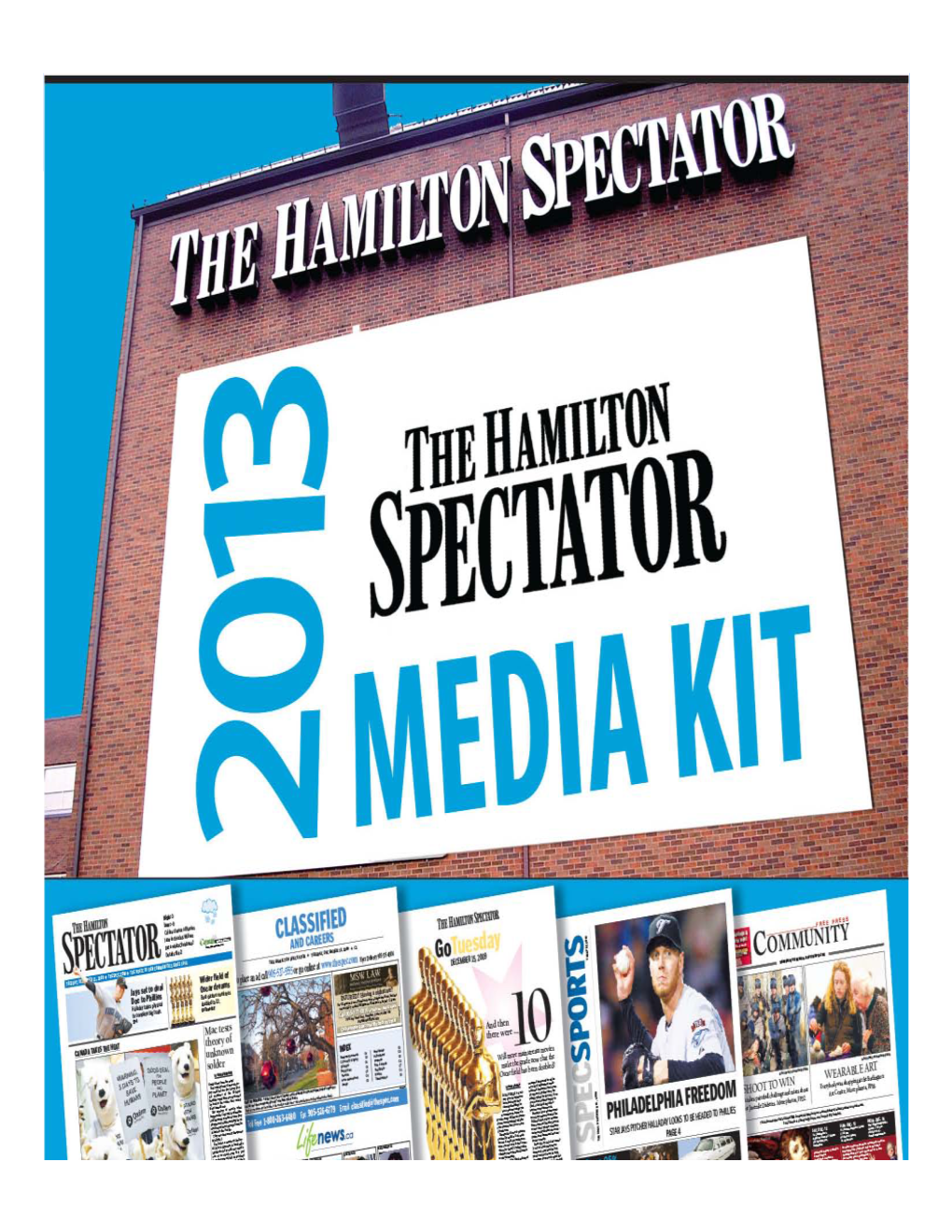 The Hamilton Spectator Media Kit the Hamilton CMA Is Diverse, Strong and Growing!