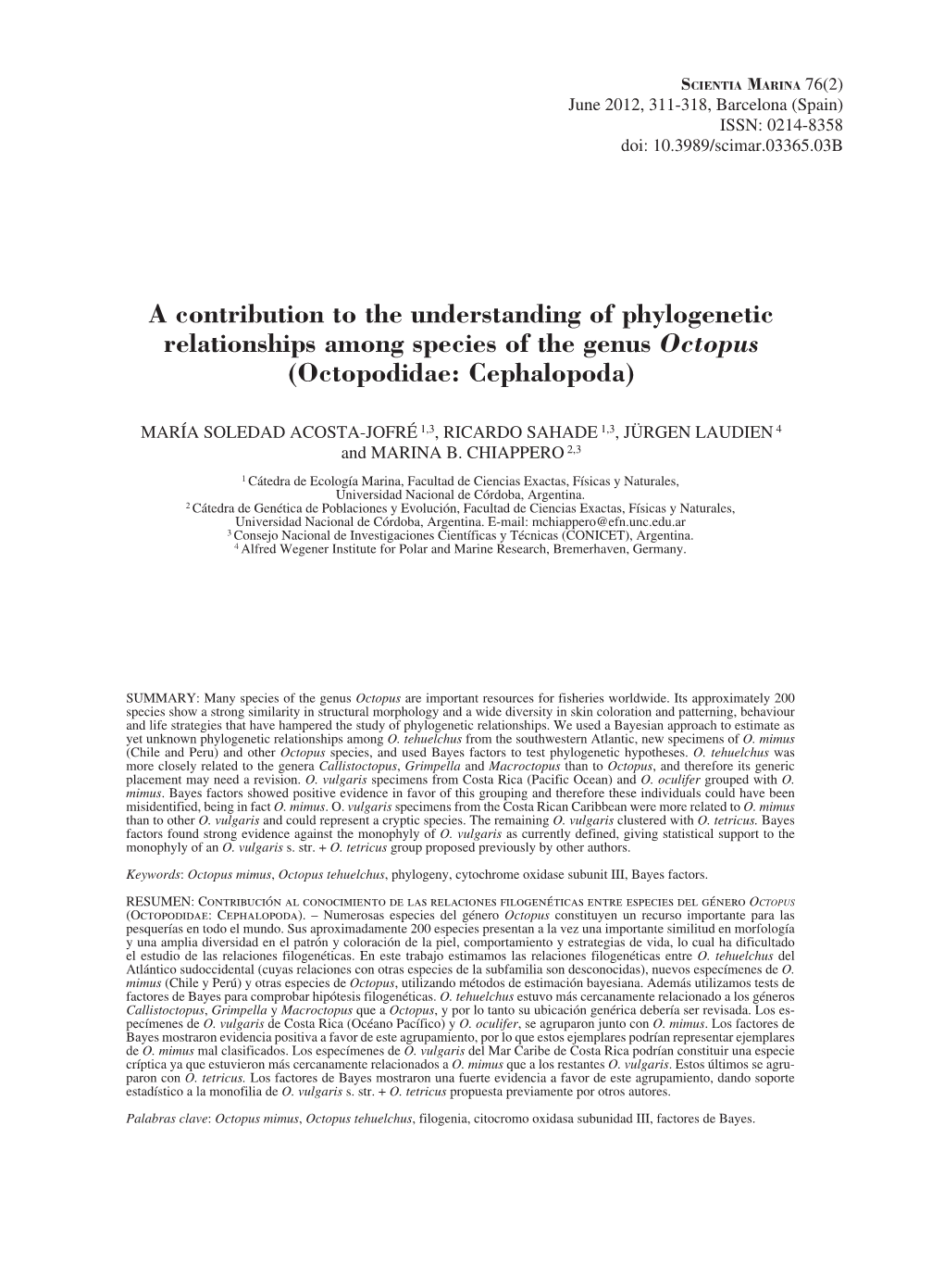 A Contribution to the Understanding of Phylogenetic Relationships Among Species of the Genus Octopus (Octopodidae: Cephalopoda)