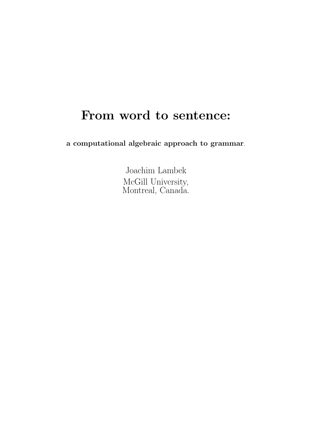 From Word to Sentence: a Computational Algebraic Approach to Grammar