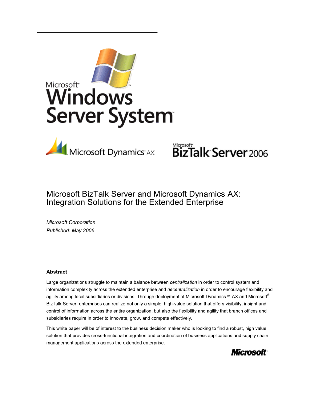 Microsoft Biztalk Server and Microsoft Dynamics AX: Integration Solutions for the Extended Enterprise