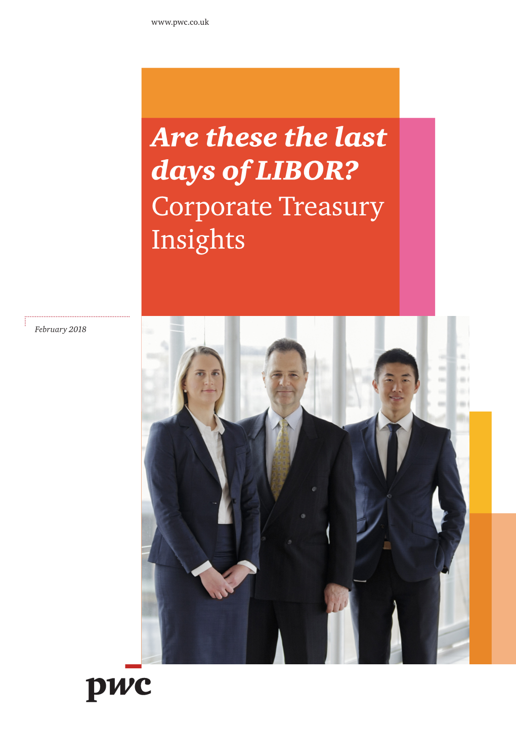 Are These the Last Days of LIBOR? Corporate Treasury Insights