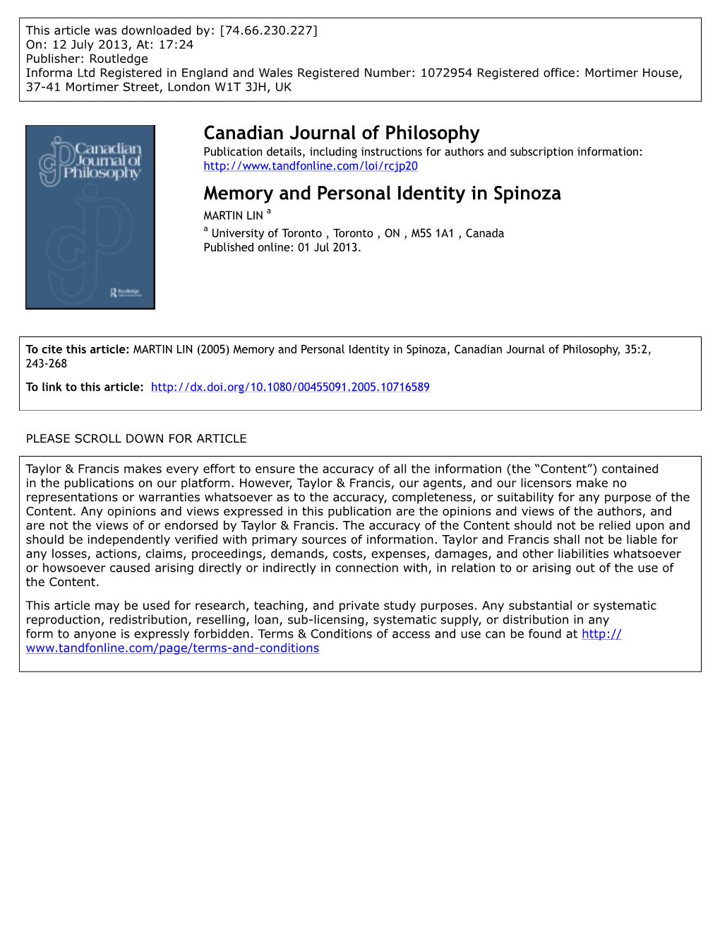 Memory and Personal Identity in Spinoza MARTIN LIN a a University of Toronto , Toronto , on , M5S 1A1 , Canada Published Online: 01 Jul 2013
