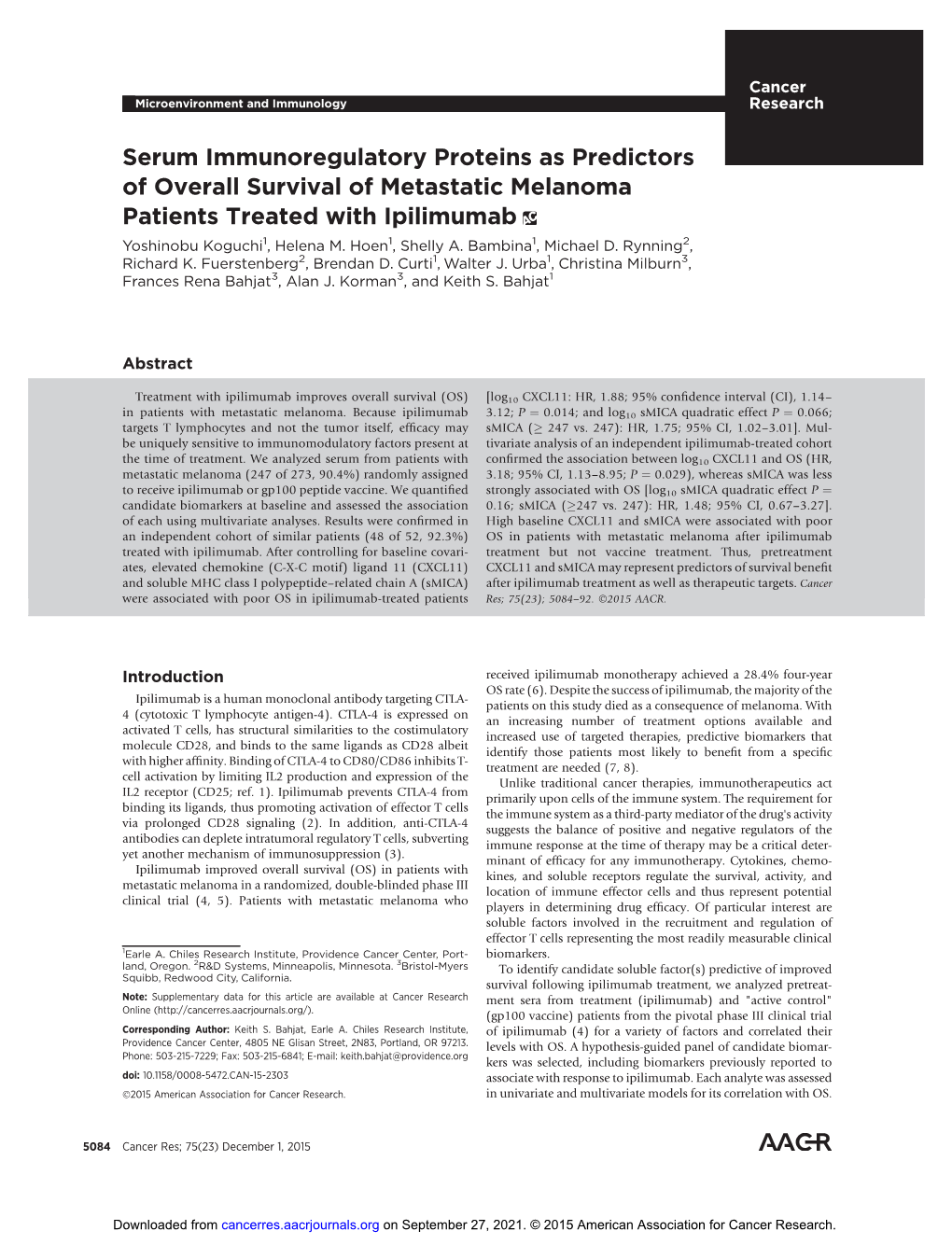 Serum Immunoregulatory Proteins As Predictors of Overall Survival of Metastatic Melanoma Patients Treated with Ipilimumab Yoshinobu Koguchi1, Helena M