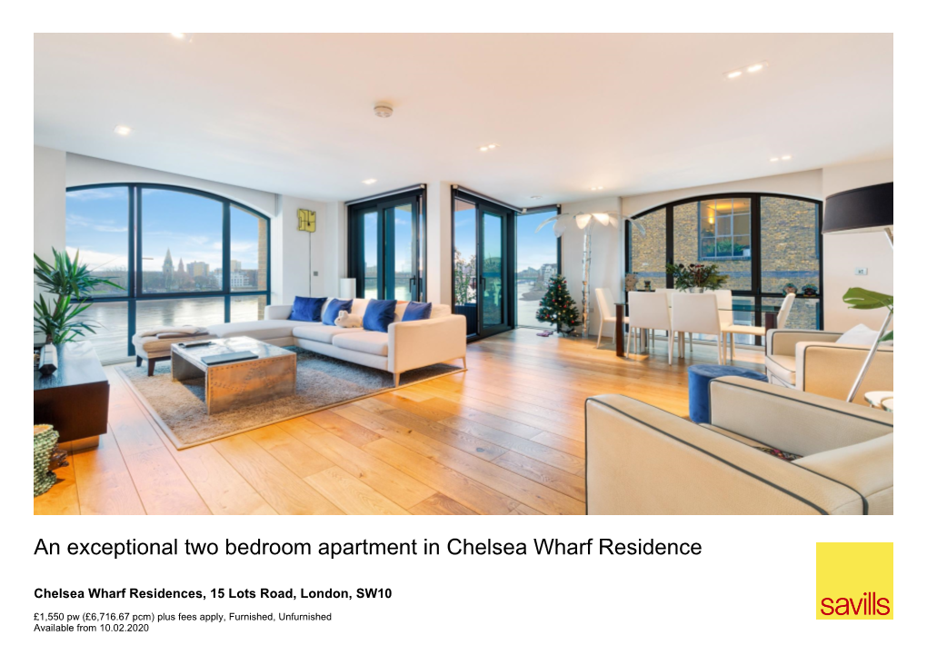 An Exceptional Two Bedroom Apartment in Chelsea Wharf Residence